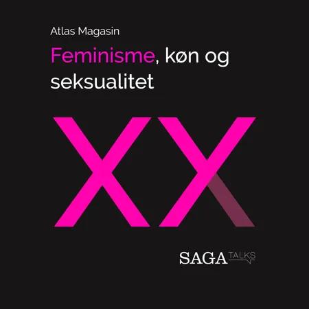 Feminisme, køn og seksualitet af Atlas Magasin