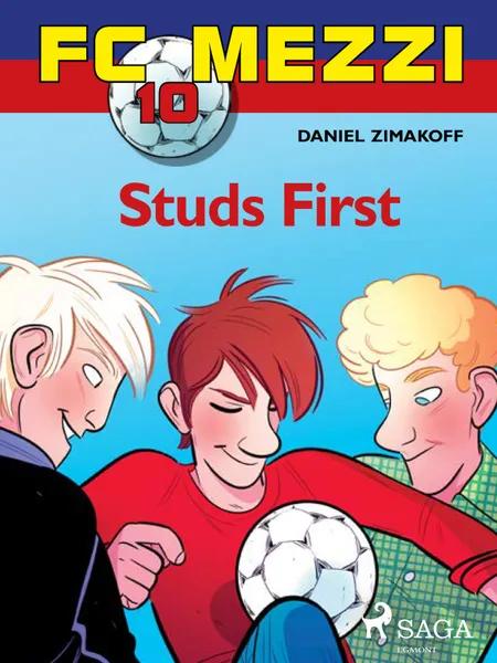 FC Mezzi 10: Studs First af Daniel Zimakoff