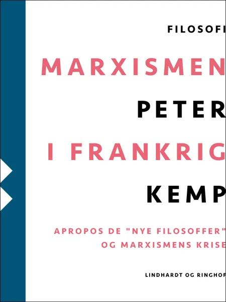 Marxismen i Frankrig af Peter Kemp