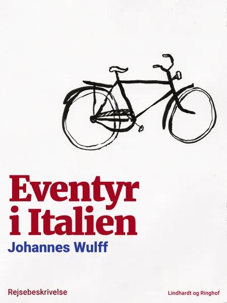 Eventyr i Italien af Johannes Wulff