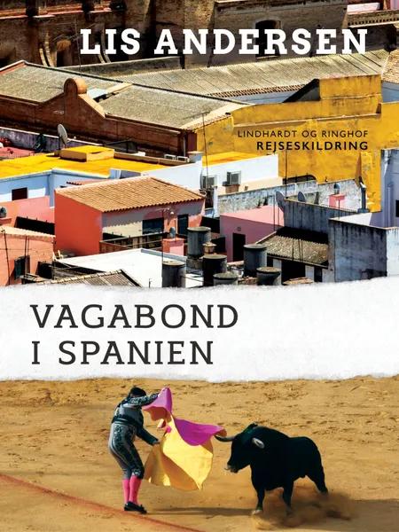Vagabond i Spanien af Lis Andersen