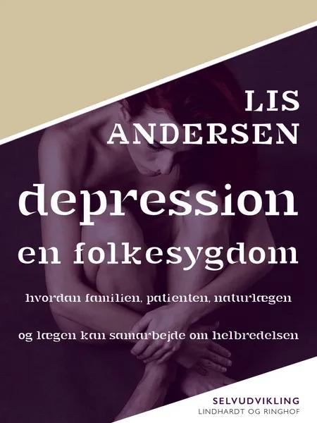 Depression - en folkesygdom af Lis Andersen