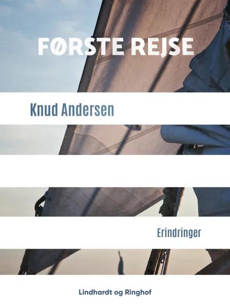 Første rejse af Knud Andersen