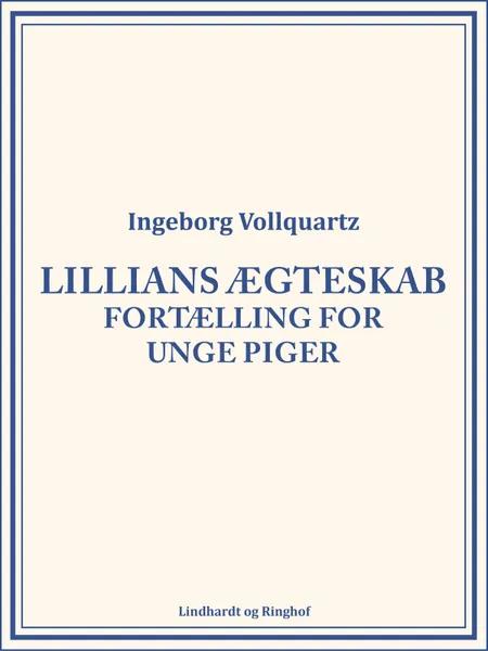 Lillians ægteskab af Ingeborg Vollquartz