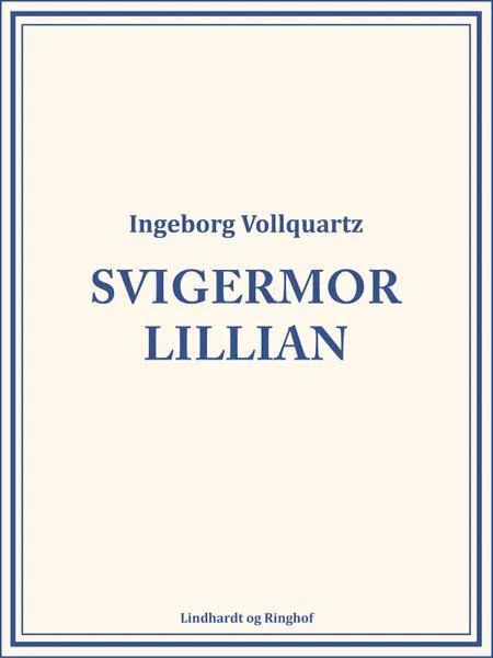 Svigermor Lillian af Ingeborg Vollquartz