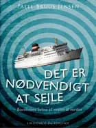 Det er nødvendigt at sejle