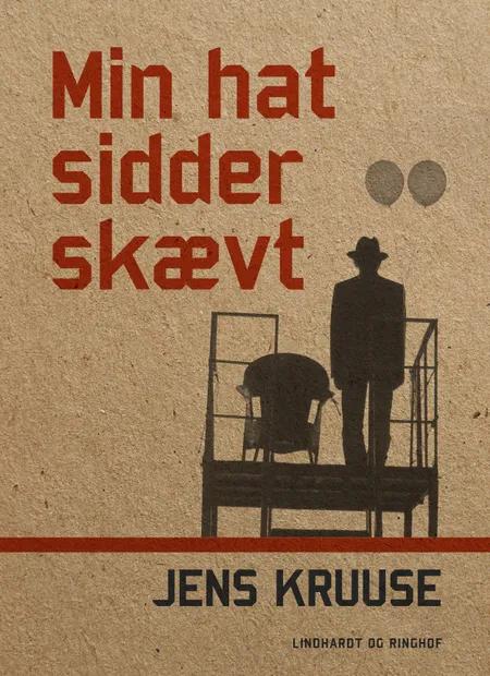 Min hat sidder skævt af Jens Kruuse