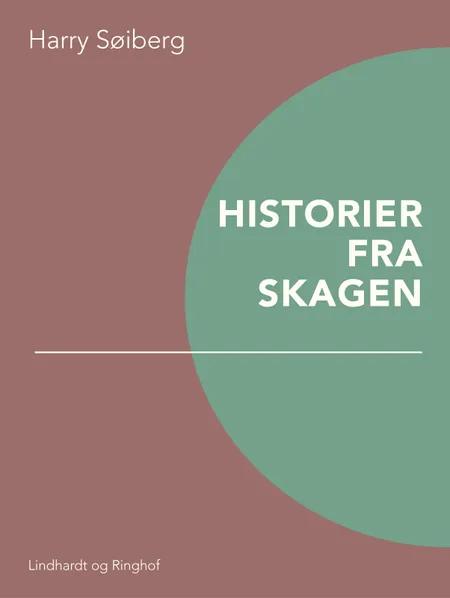 Historier fra Skagen af Harry Søiberg