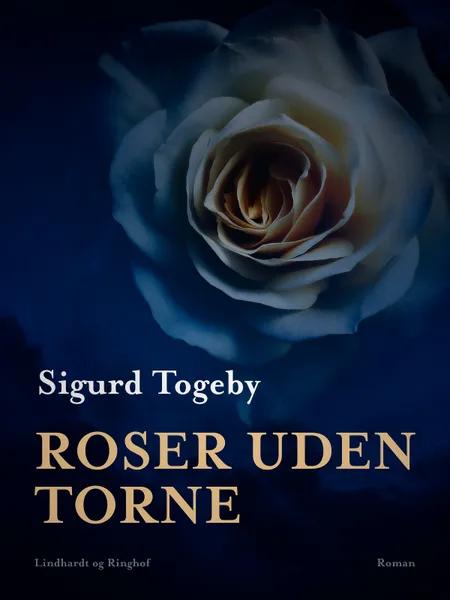 Roser uden torne af Sigurd Togeby
