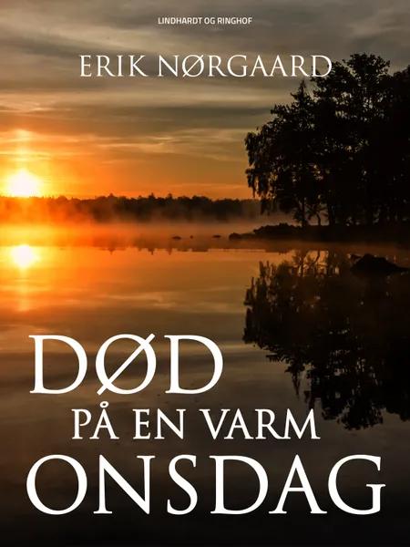 Død på en varm onsdag af Erik Nørgaard