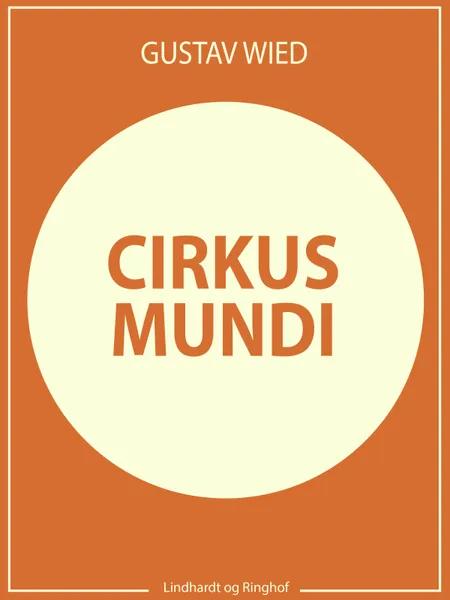 Cirkus mundi af Gustav Wied