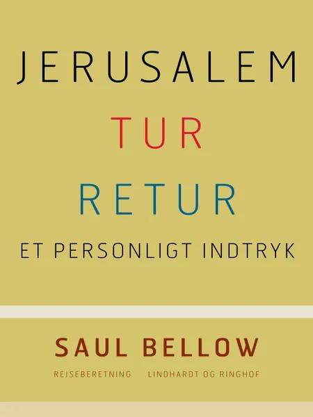 Jerusalem tur-retur af Saul Bellow