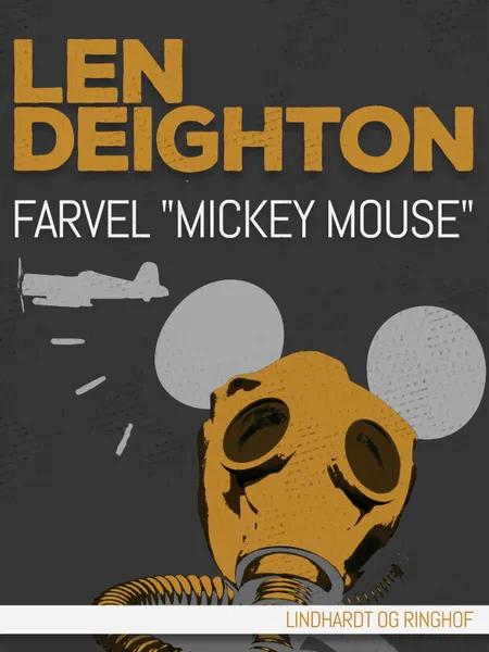 Farvel Mickey Mouse af Len Deighton