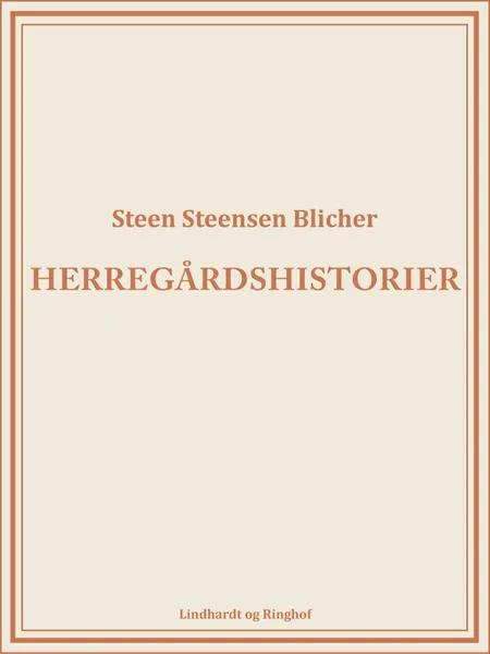 Herregårdshistorier af Steen Steensen Blicher