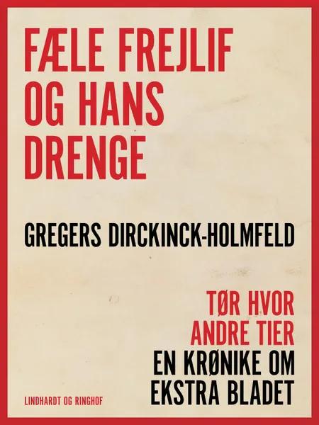 Fæle Frejlif og hans drenge af Gregers Dirckinck-Holmfeld