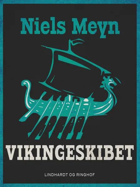 Vikingeskibet af Niels Meyn