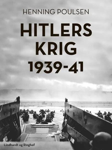 Hitlers krig 1939-41 af Henning Poulsen