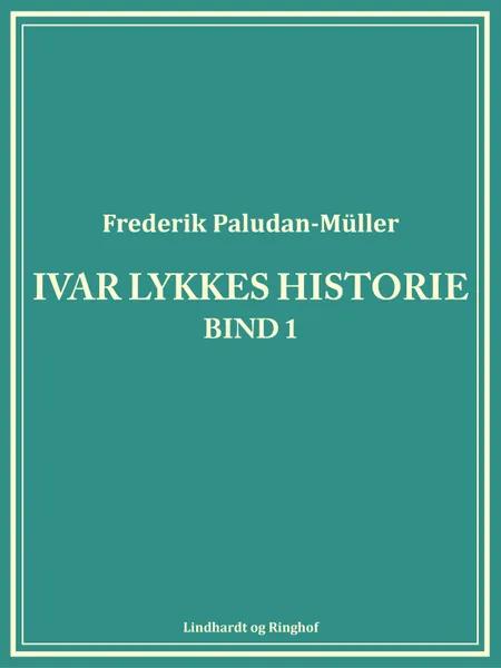 Ivar Lykkes historie af Frederik Paludan-Müller