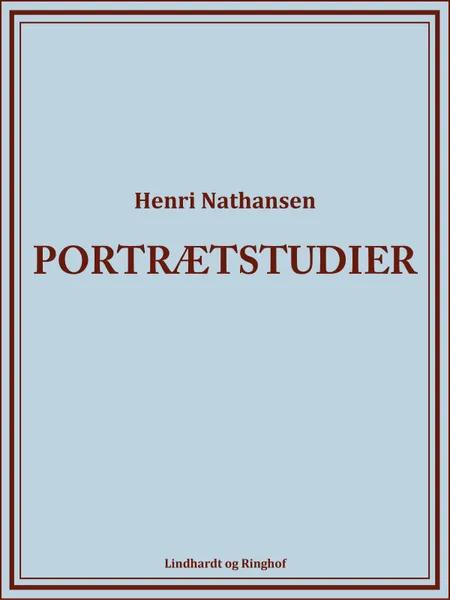 Portrætstudier af Henri Nathansen