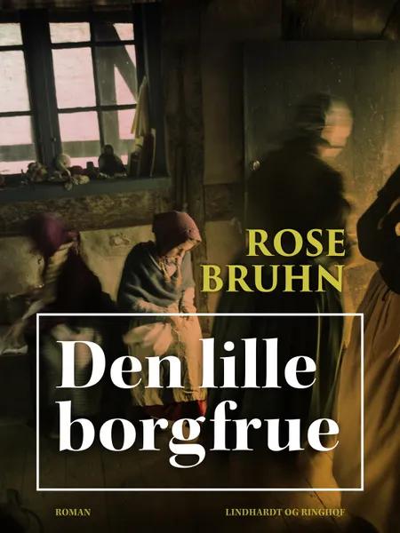 Den lille borgfrue af Rose Bruhn