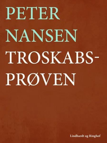 Troskabsprøven af Peter Nansen