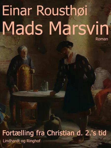 Mads Marsvin af Einar Rousthøi