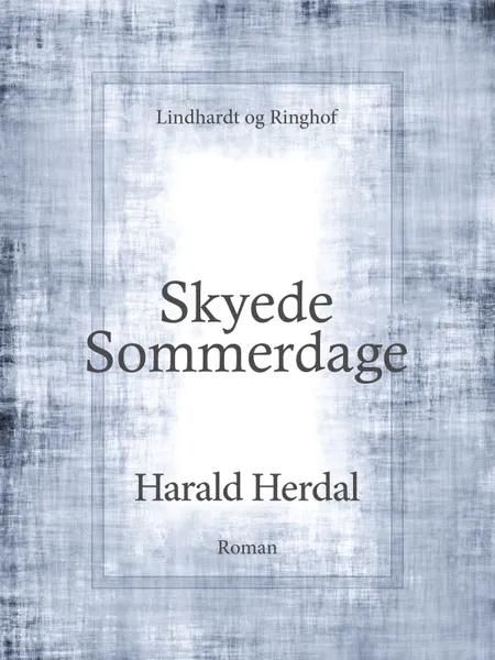 Skyede sommerdage af Harald Herdal