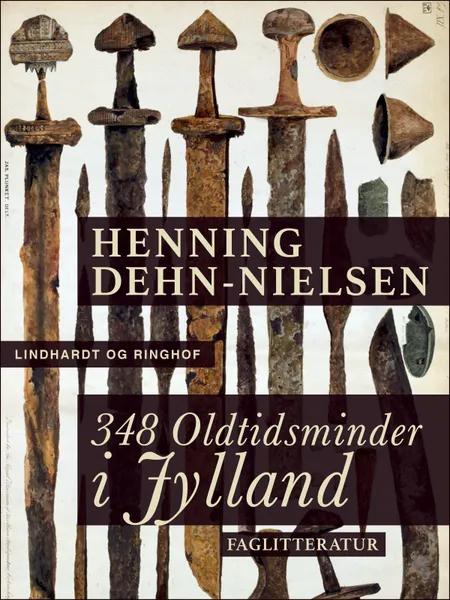 348 oldtidsminder i Jylland af Henning Dehn-Nielsen