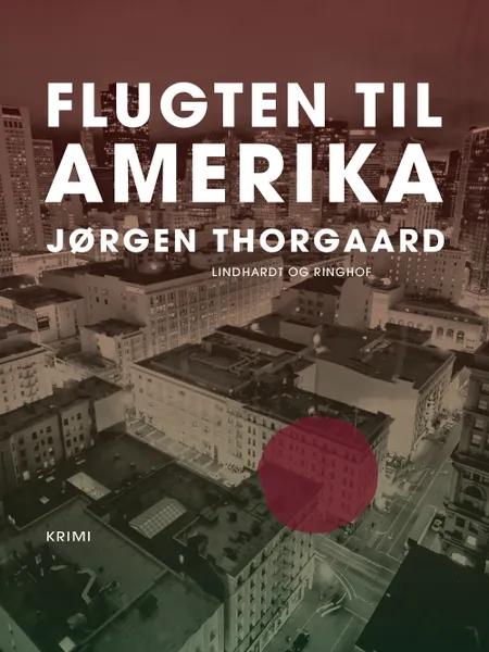 Flugten til Amerika af Jørgen Thorgaard