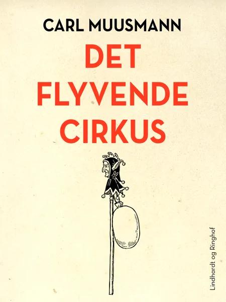 Det flyvende cirkus af Carl Muusmann