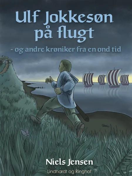 Ulf Jokkesøn på flugt af Niels Jensen