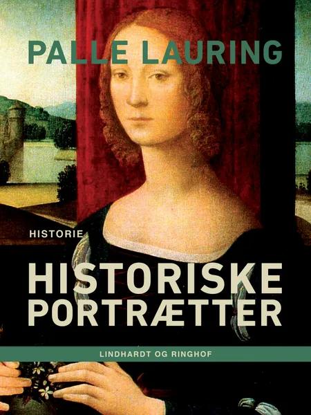 Historiske portrætter af Palle Lauring