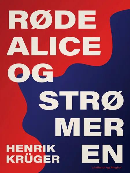 Røde Alice og Strømeren af Henrik Krüger