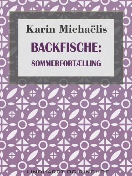 Backfische: Sommerfortælling af Karin Michaëlis