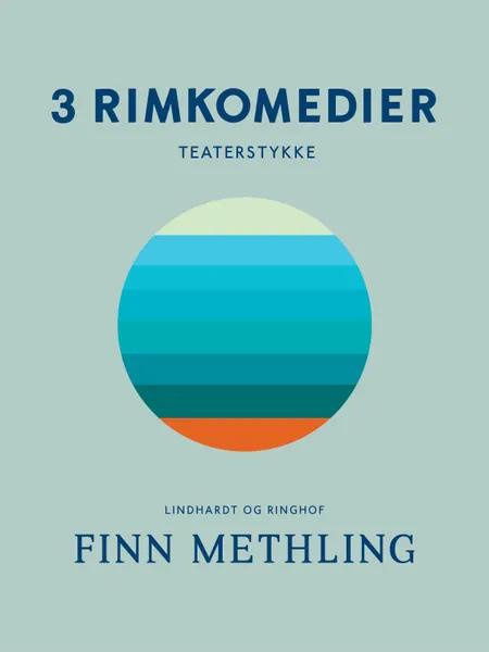 3 rimkomedier af Finn Methling