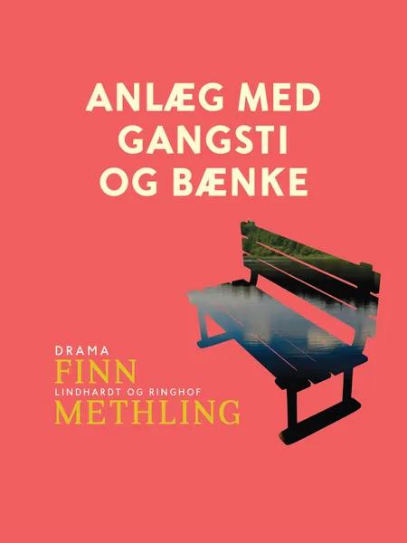 Anlæg med gangsti og bænke af Finn Methling