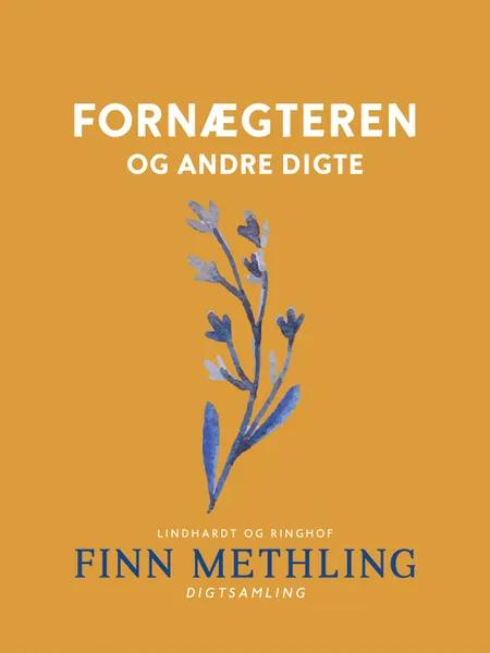 Fornægteren og andre digte af Finn Methling