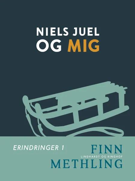 Niels Juel og mig af Finn Methling