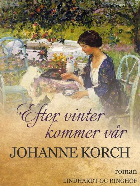 Efter vinter kommer vår af Johanne Korch