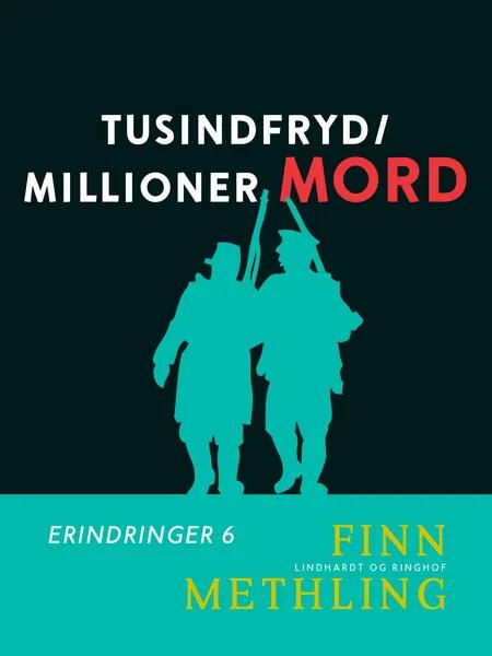Tusindfryd/Millioner mord af Finn Methling