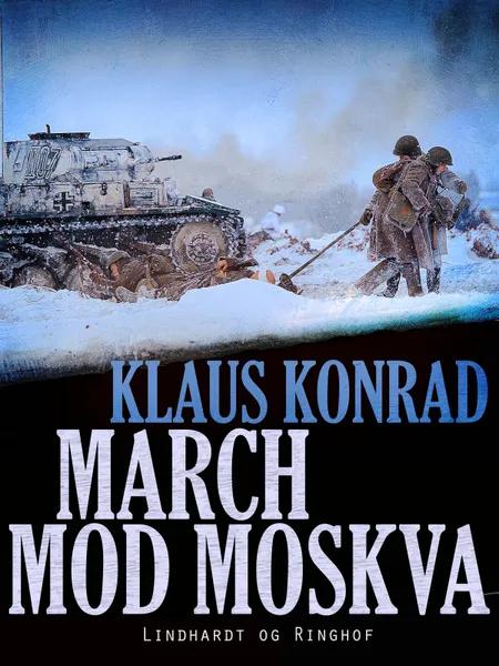 March mod Moskva af Klaus Konrad