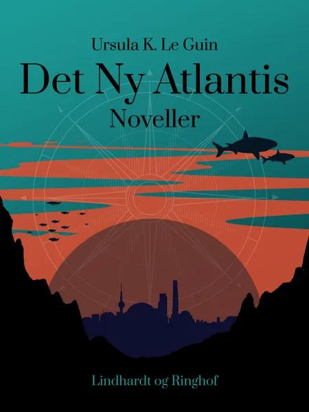 Det Ny Atlantis af Ursula K. Le Guin