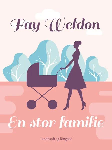 En stor familie af Fay Weldon