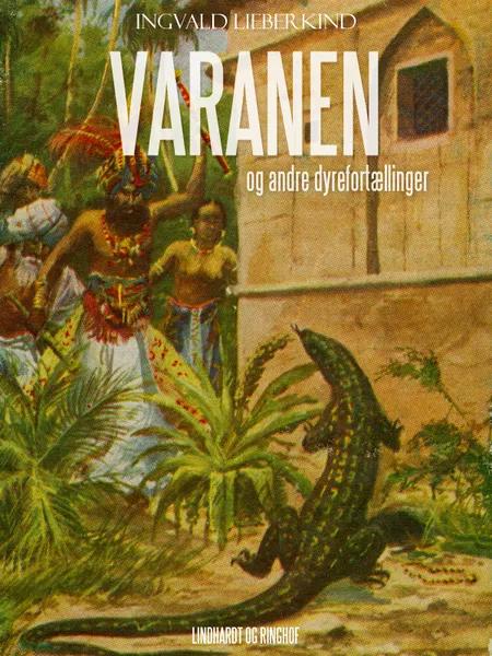 Varanen og andre dyrefortællinger af Ingvald Lieberkind