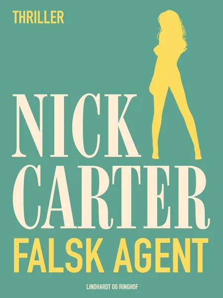 Falsk agent af Nick Carter