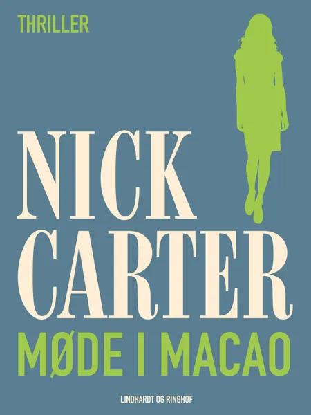 Møde i Macao af Nick Carter
