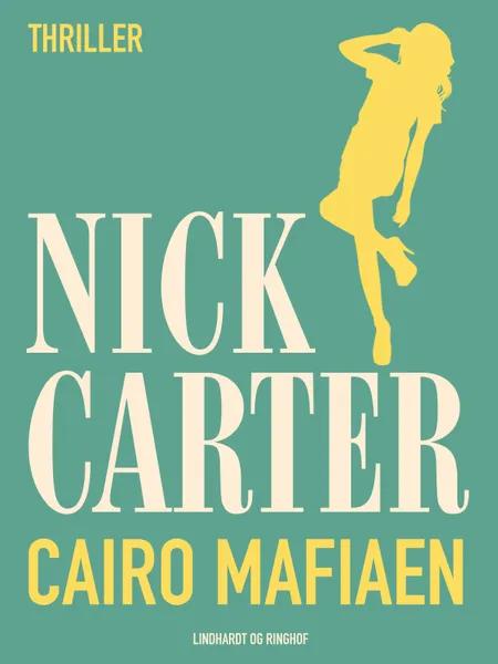 Cairo Mafiaen af Nick Carter