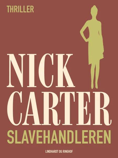 Slavehandleren af Nick Carter