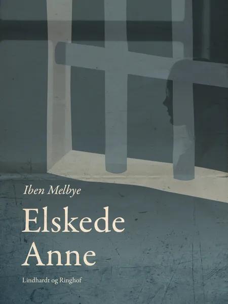 Elskede Anne af Iben Melbye