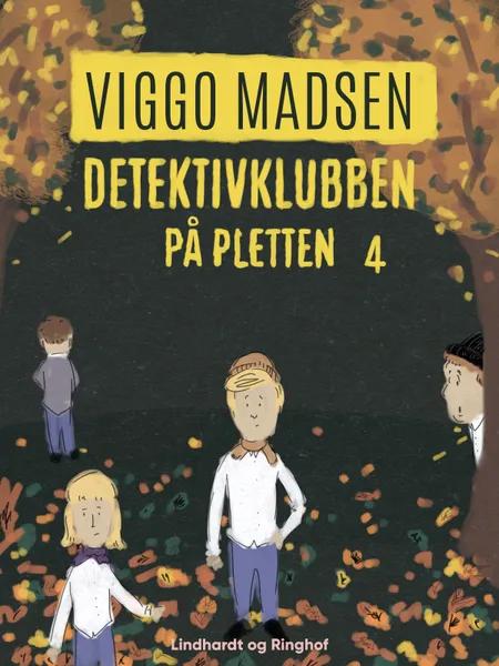 Detektivklubben på pletten af Viggo Madsen